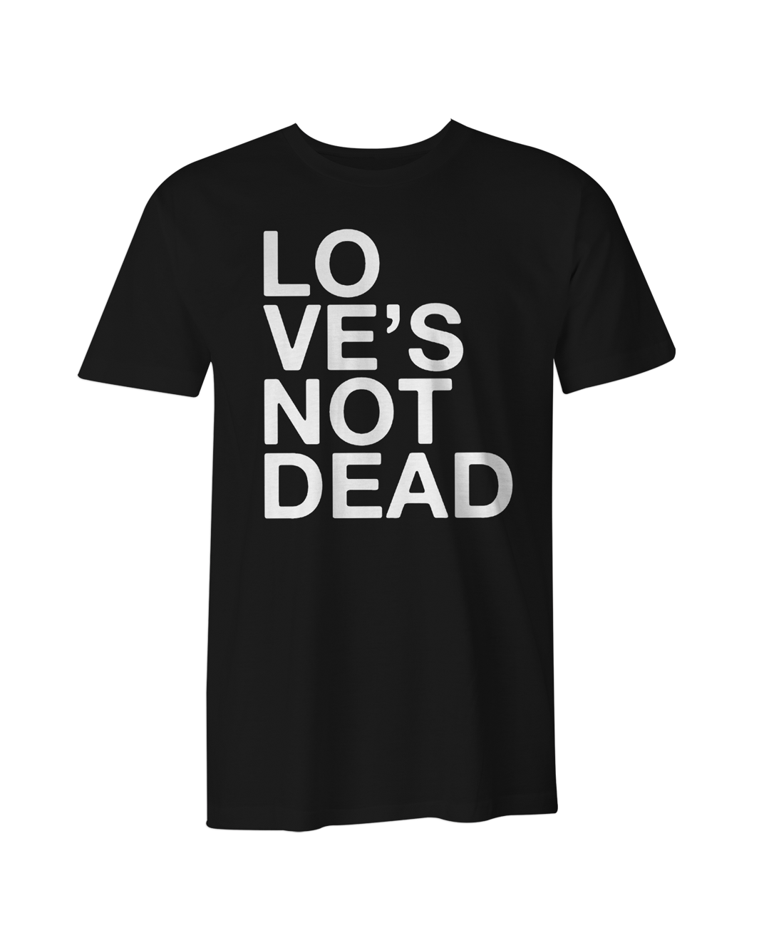 Love’s Not Dead T-Shirt