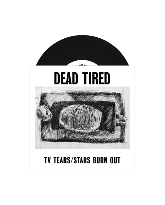 TV Tears / Stars Burn Out 7” (Black)